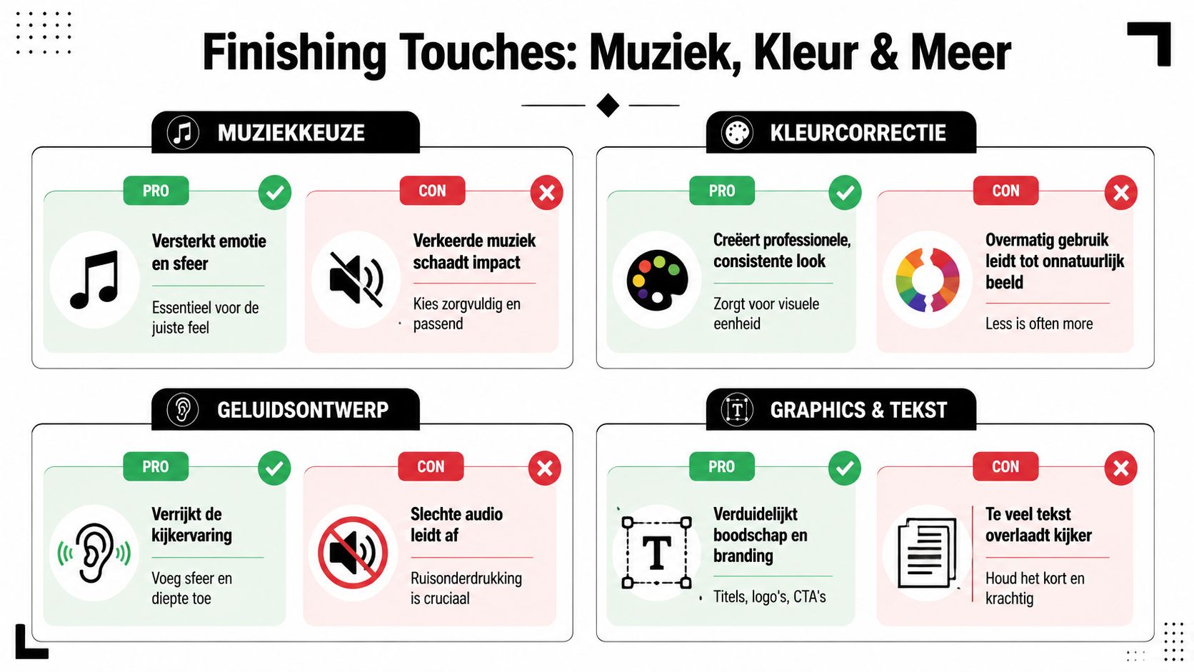 Een overzicht van tips voor videobewerking zoals muziekkeuze, kleurcorrectie, geluidsontwerp en het toevoegen van tekst en graphics.