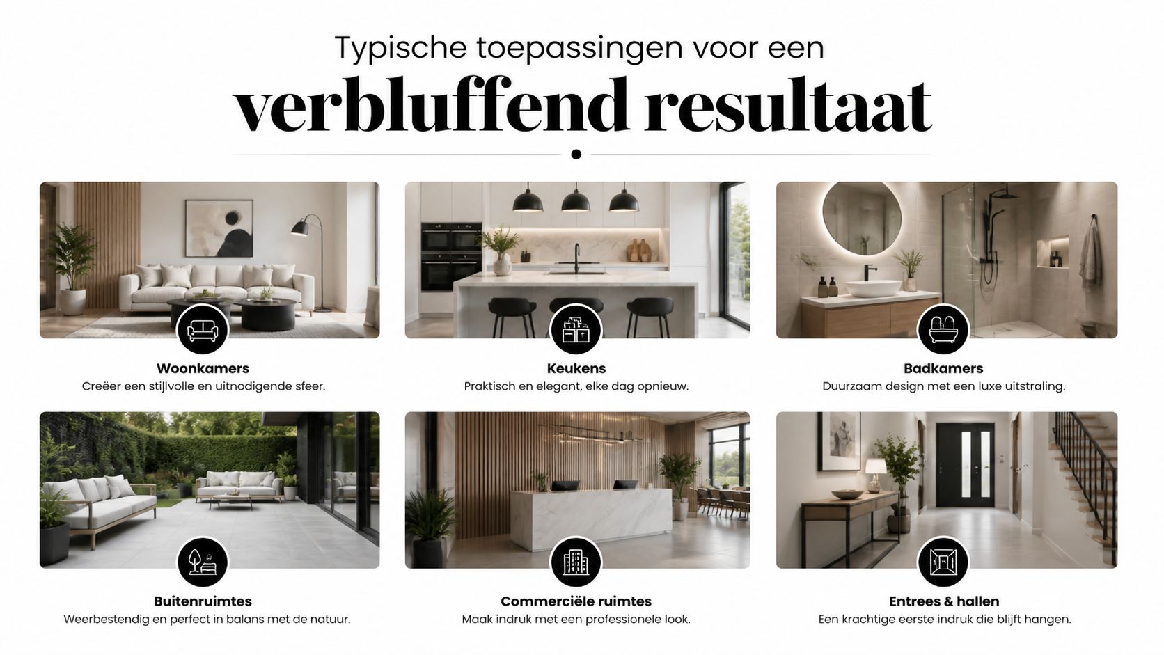 Een overzicht van verschillende interieurtoepassingen voor woningen en kantoren voor een verbluffend eindresultaat in elke ruimte.